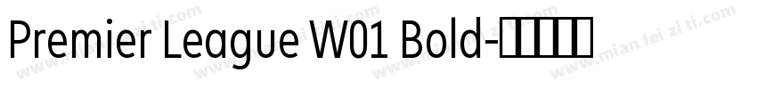 Premier League W01 Bold字体转换